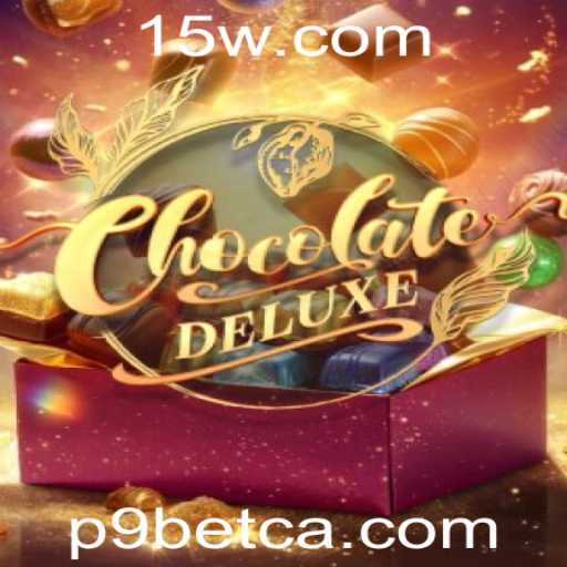 Descubra ChocolateDeluxe: Um Mundo de Aventuras Doces com P9bet