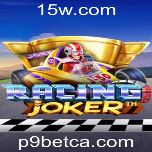 Descubra a Emoção de RacingJoker: Um Novo Horizonte Junto com P9bet